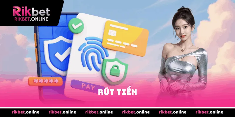 Rút tiền tại nhà cái với nhiều phương thức